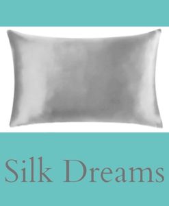 Silk Dreams Silk Pillowcases